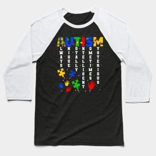 Autism Always Unique Totally Intelligent Baseball T-Shirt